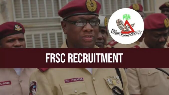 FRSC Recruitment 2026_2027 How to Apply Online for the Federal Road Safety Corps (Step-by-Step Guide) FRSC Recruitment 2026: How to Apply Online for the Federal Road Safety Corps (Step-by-Step Guide)